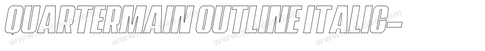 Quartermain Outline Italic字体转换